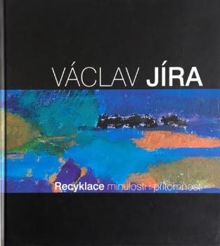Book - Jiří Machalický (*1952, Praha), Václav Jíra (* 17. prosinec 1939 Louny) - 2010 Book - Jiří Machalický (*1952, Praha), Václav Jíra (* 17. prosinec 1939 Louny) - 2010